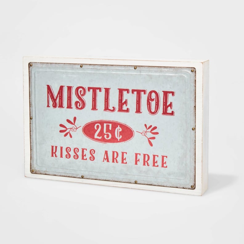 Mistletoe 25 Cents Kisses are Free Decorative Sign