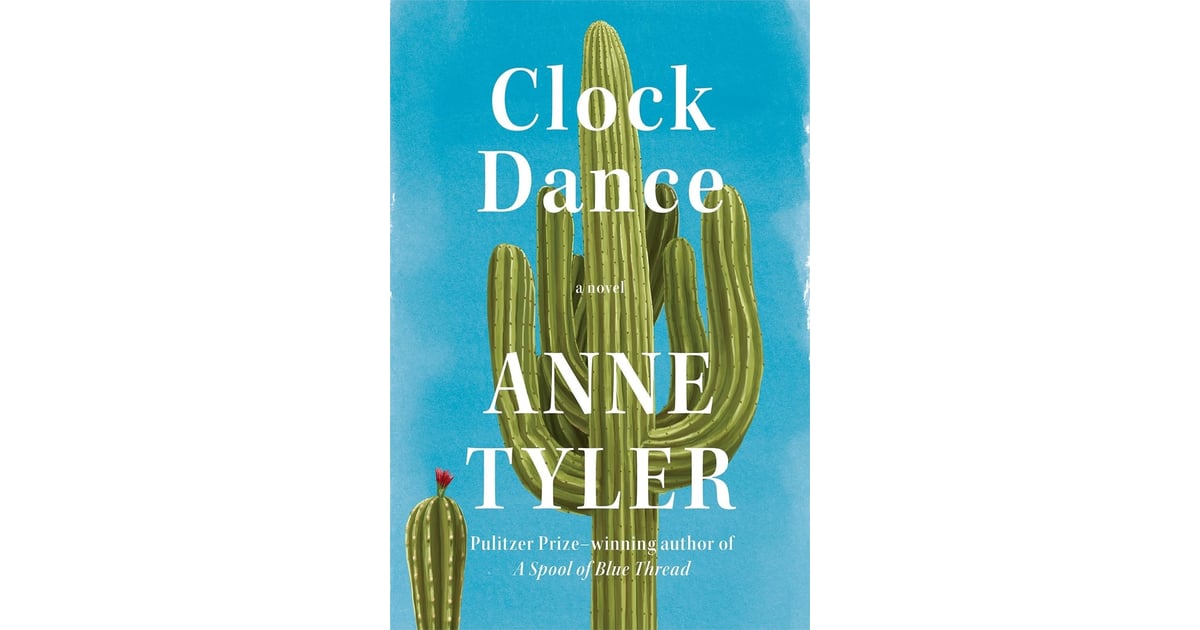 Clock Dance Best Summer Beach Reads 2020 POPSUGAR Entertainment