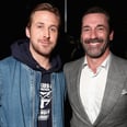 Thirst Levels Are on the Rise Due to This Photo of Ryan Gosling and Jon Hamm