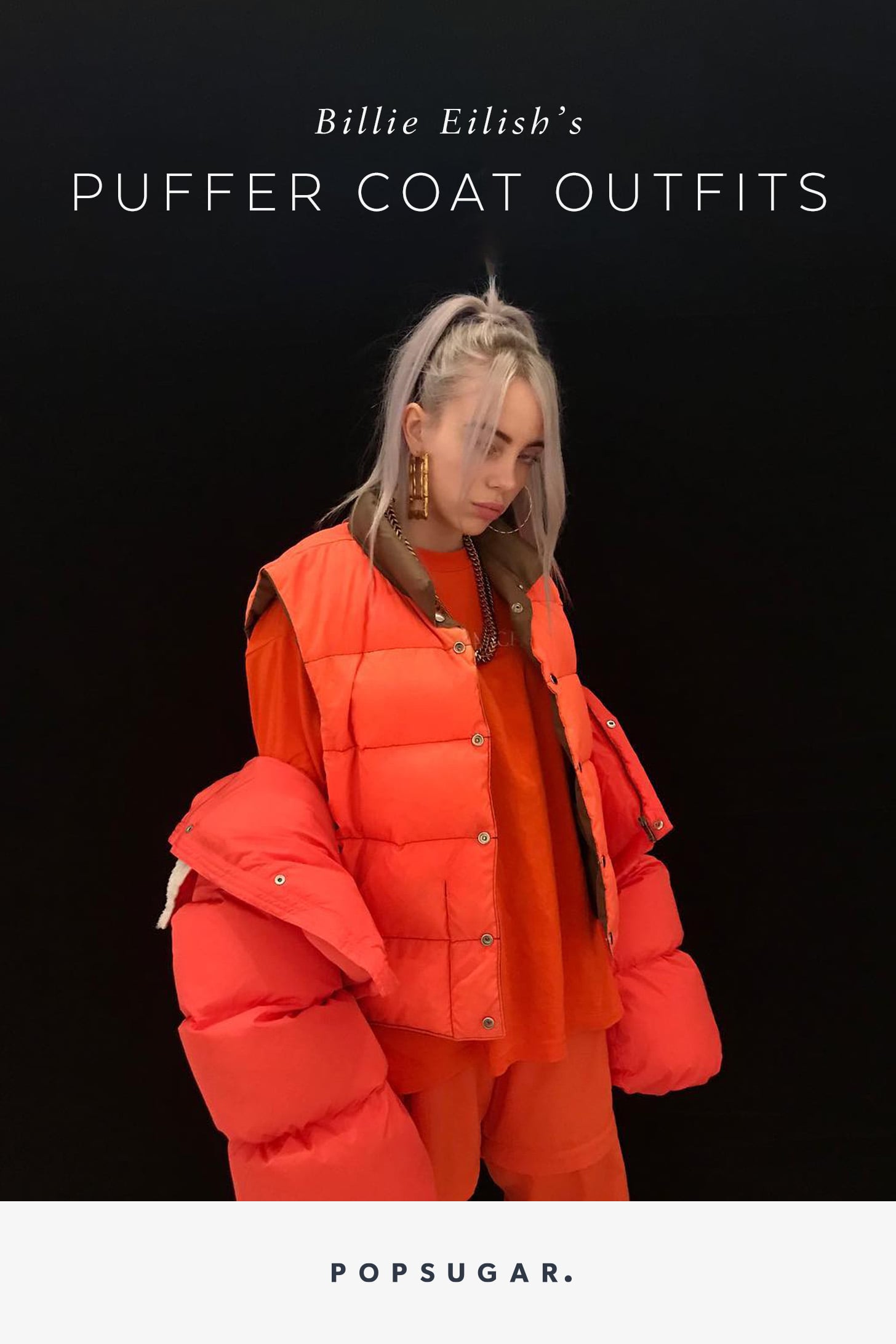 How to Wear a Puffer Jacket the Billie Eilish Way