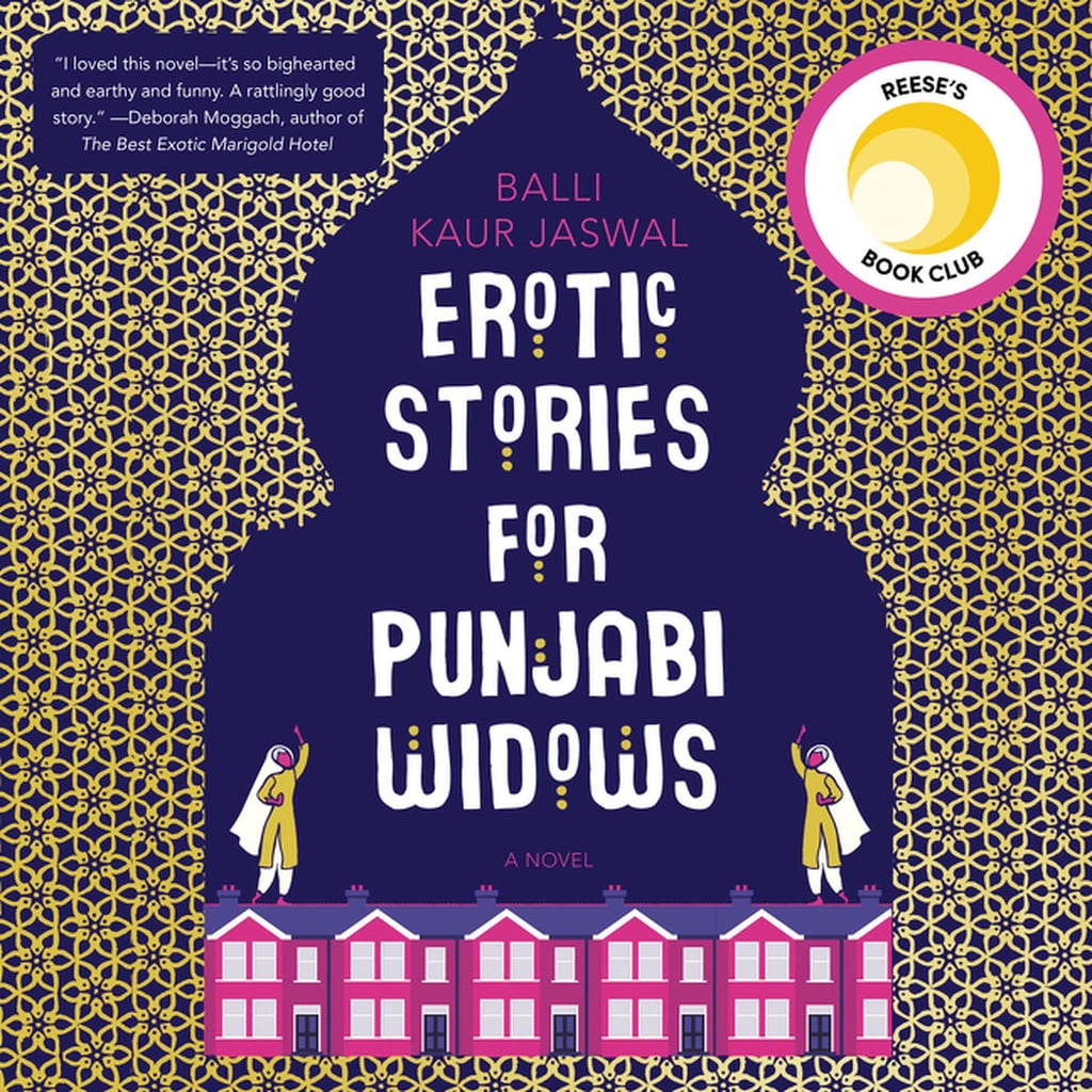 Erotic Stories for Punjabi Widows: A Novel by Balli Kaur Jaswal