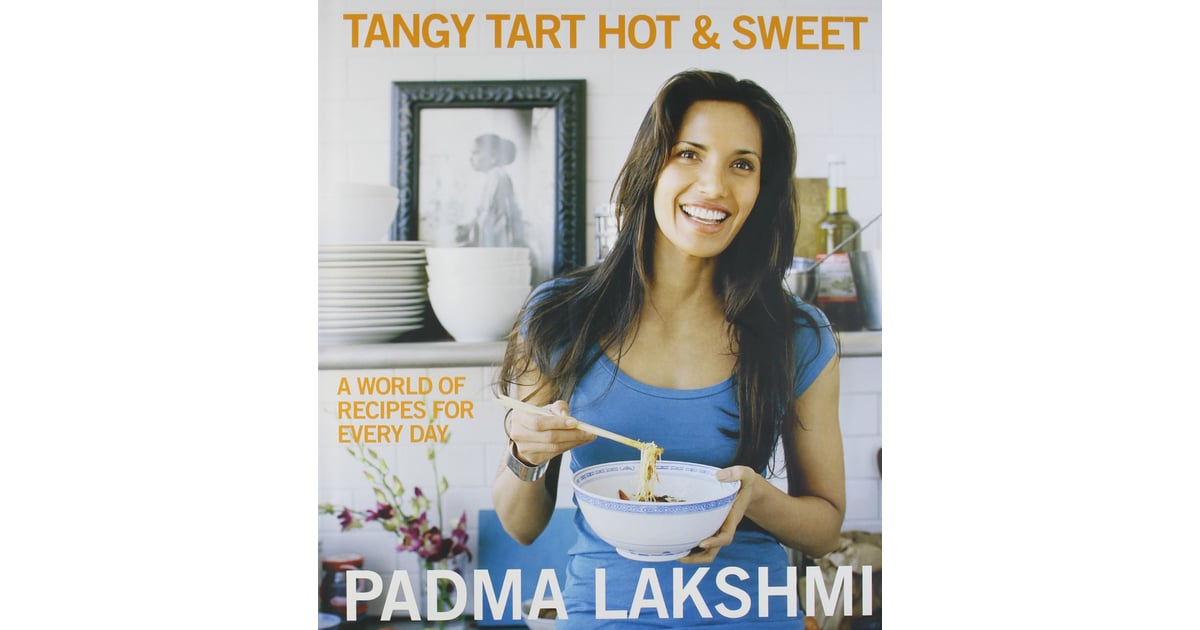 Tangy Tart Hot And Sweet A World Of Recipes For Every Day The Best Cookbooks To Give Mom