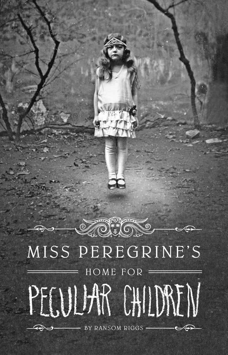 Miss Peregrine's Home For Peculiar Children by Ransom Riggs