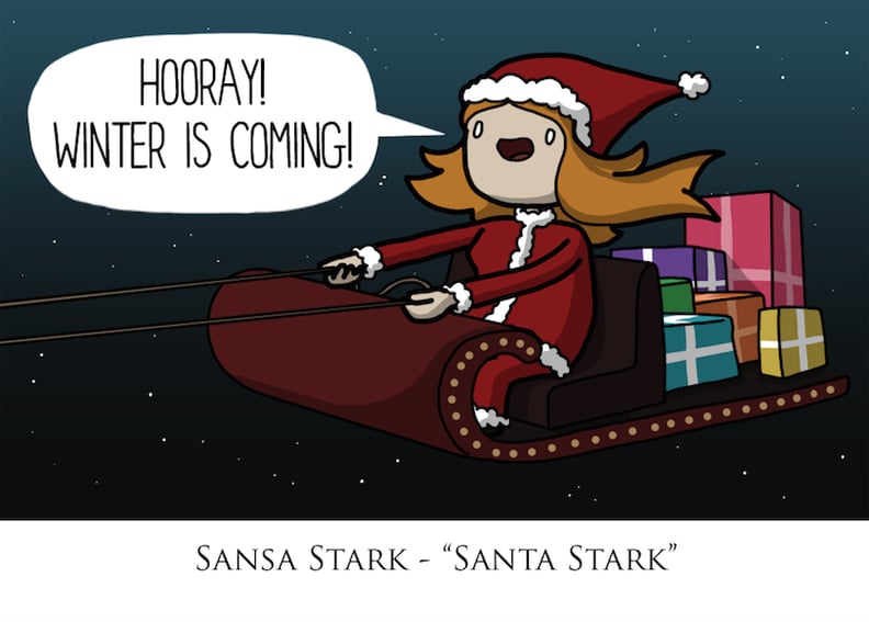 Sansa could use some holiday cheer in her life.