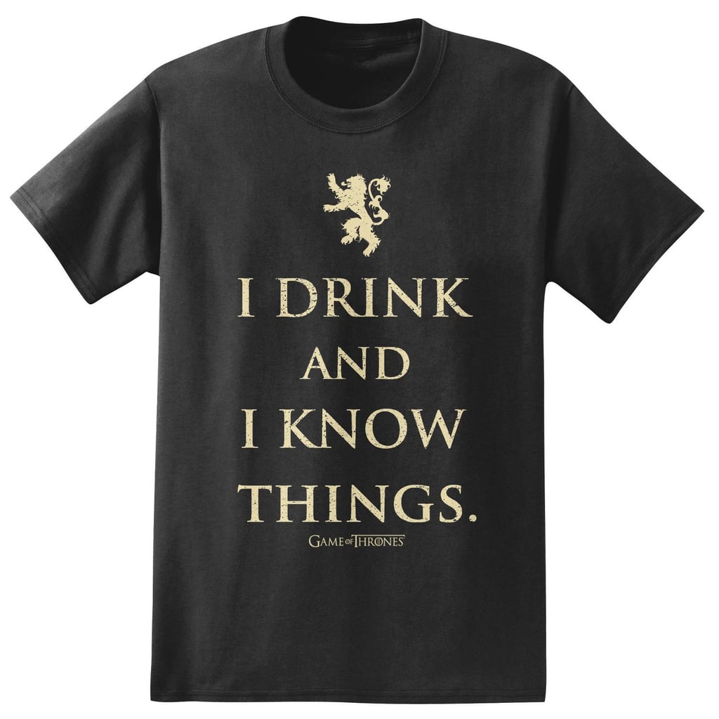 Game of Thrones I Drink and Know Things T-Shirt
