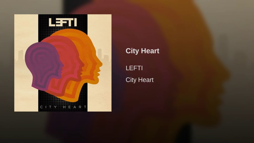 "City Heart" by LEFTI