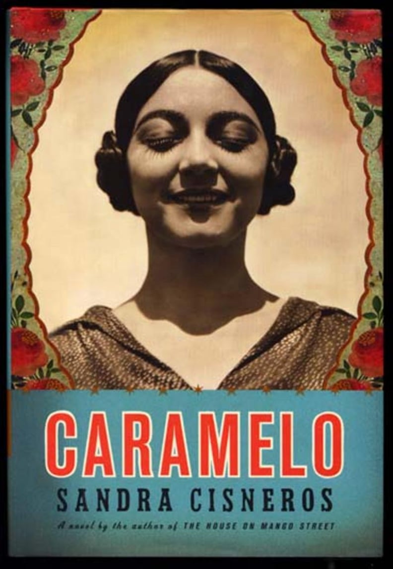 Caramelo by Sandra Cisneros