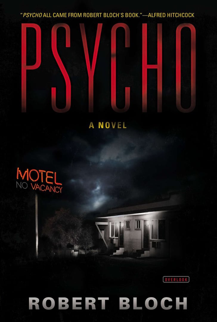 Psycho Best Thriller Books That Were Turned Into Movies Popsugar 8611