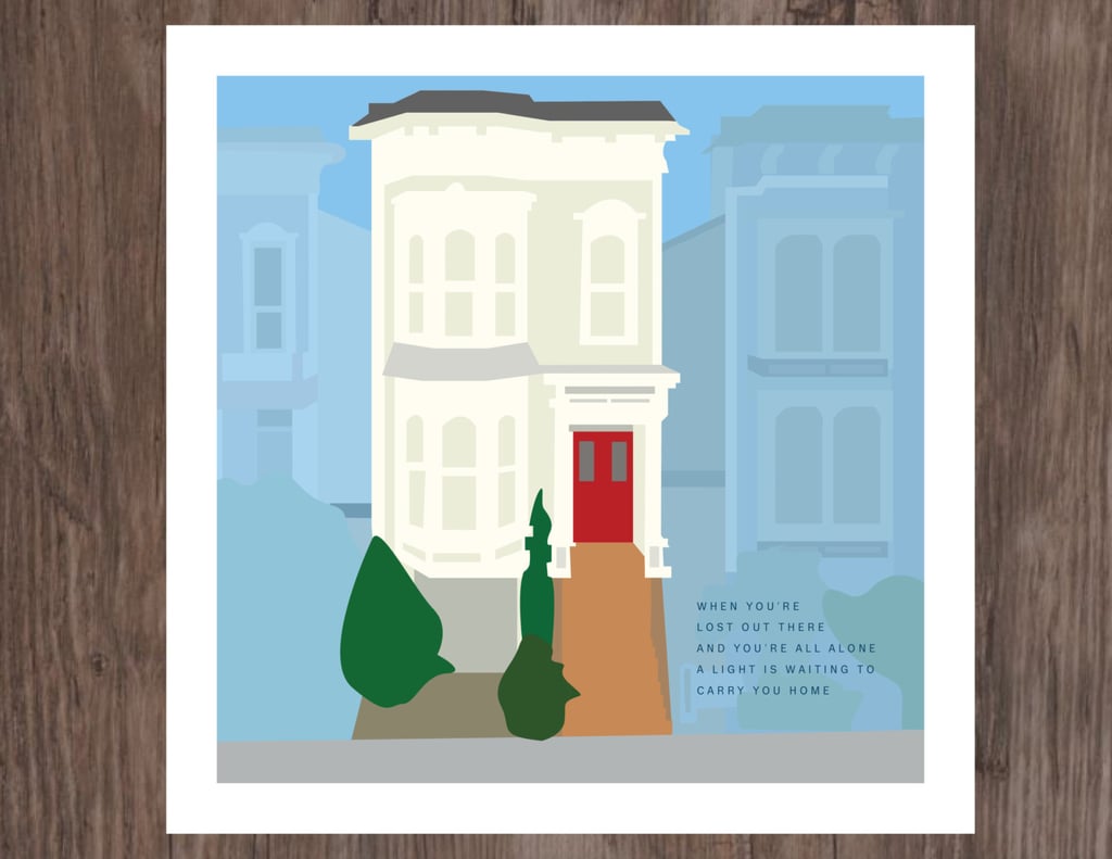 Full House Print ($18)