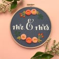 15 Thoughtful Embroidery Hoops For Newlyweds