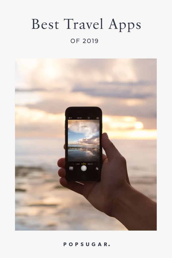 Best Travel Apps 2019 POPSUGAR Smart Living Photo 15