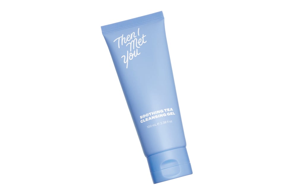 Then I Met You Soothing Tea Cleansing Gel