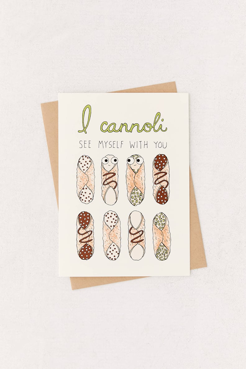 "I Cannoli See Myself With You" Card