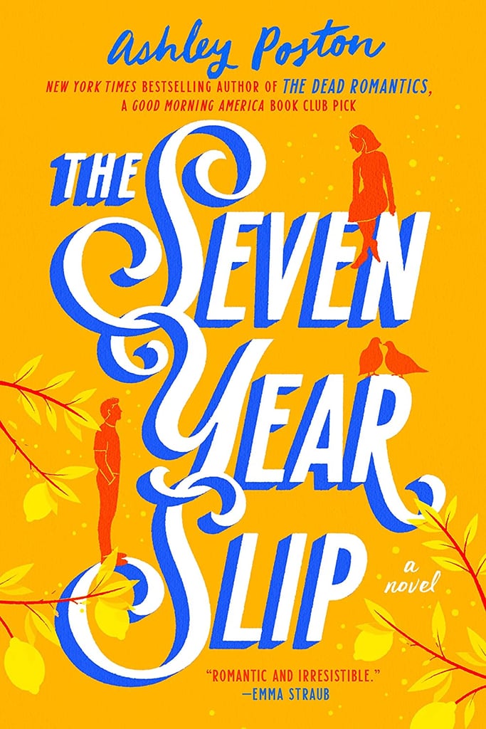 “The Seven Year Slip” by  Ashley Poston