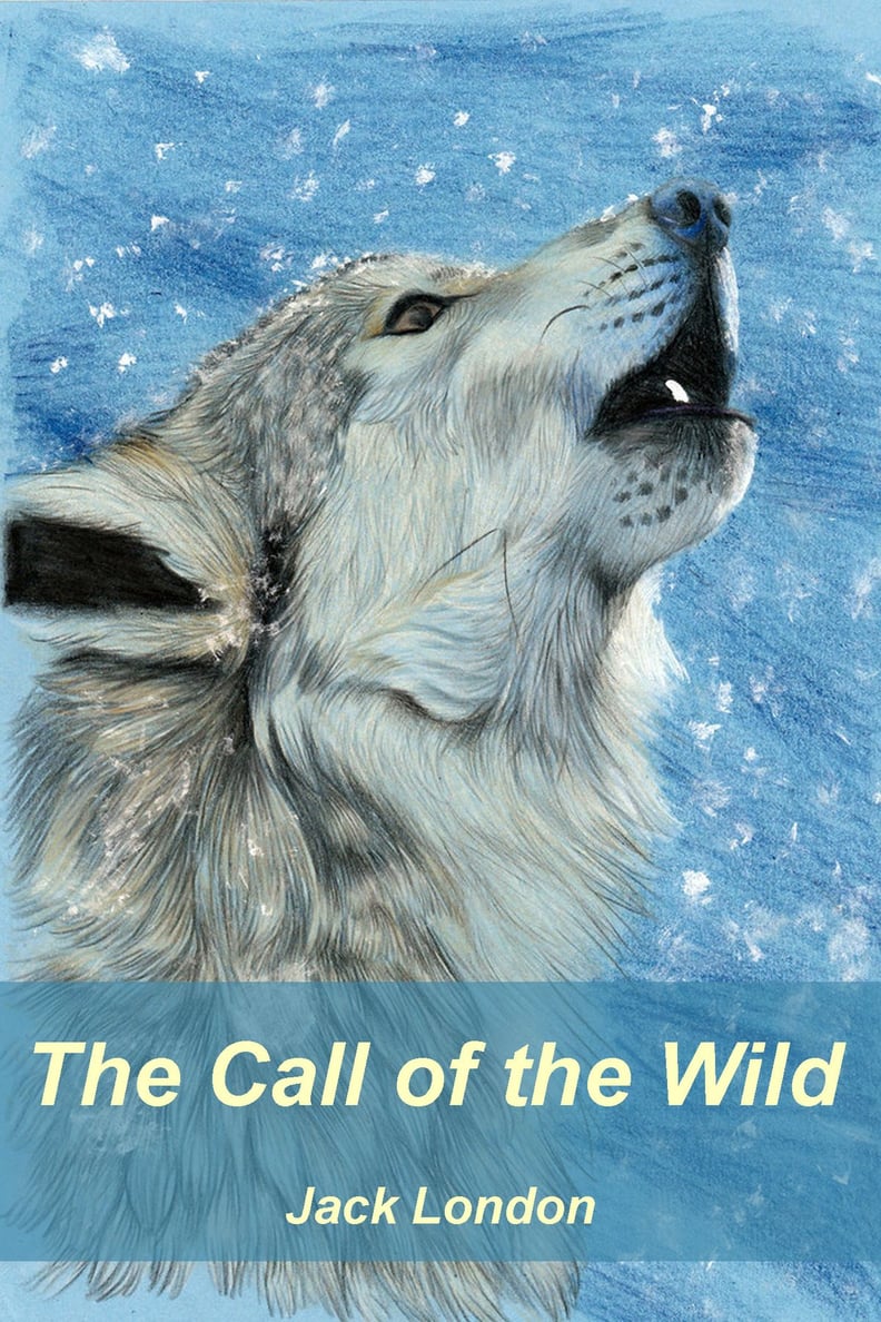 The Call of the Wild by Jack London