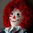 The Real Annabelle Is Actually a Raggedy Ann Doll — and It's Terrifying