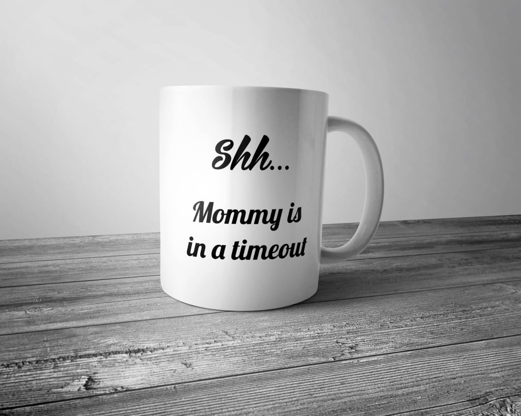 Mommy Is in a Timeout