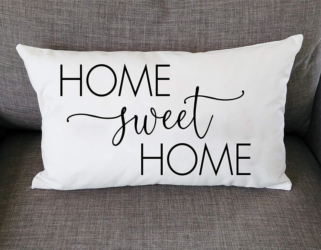 Home Sweet Home Pillow Mother's Day Gifts For Under 20 POPSUGAR