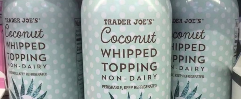 Trader Joe's Nondairy Coconut Whipped Cream