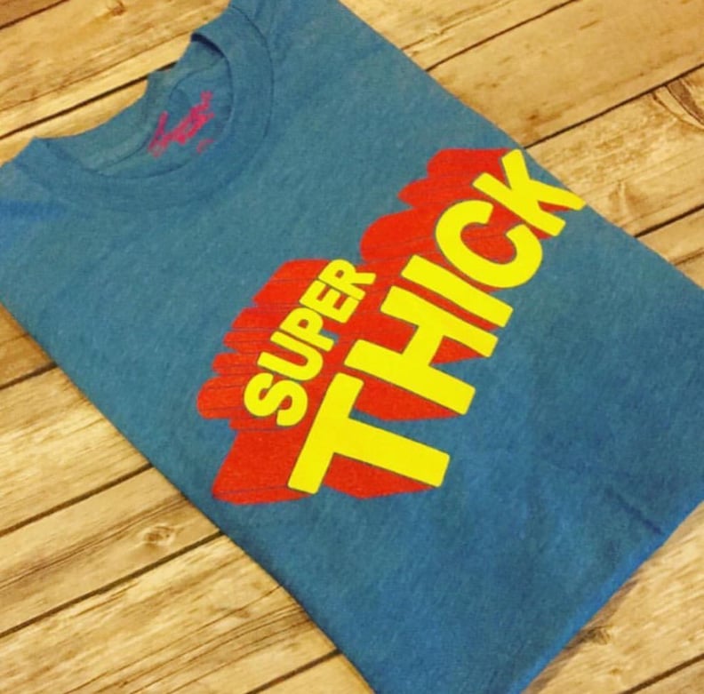 Super Thick T-Shirt