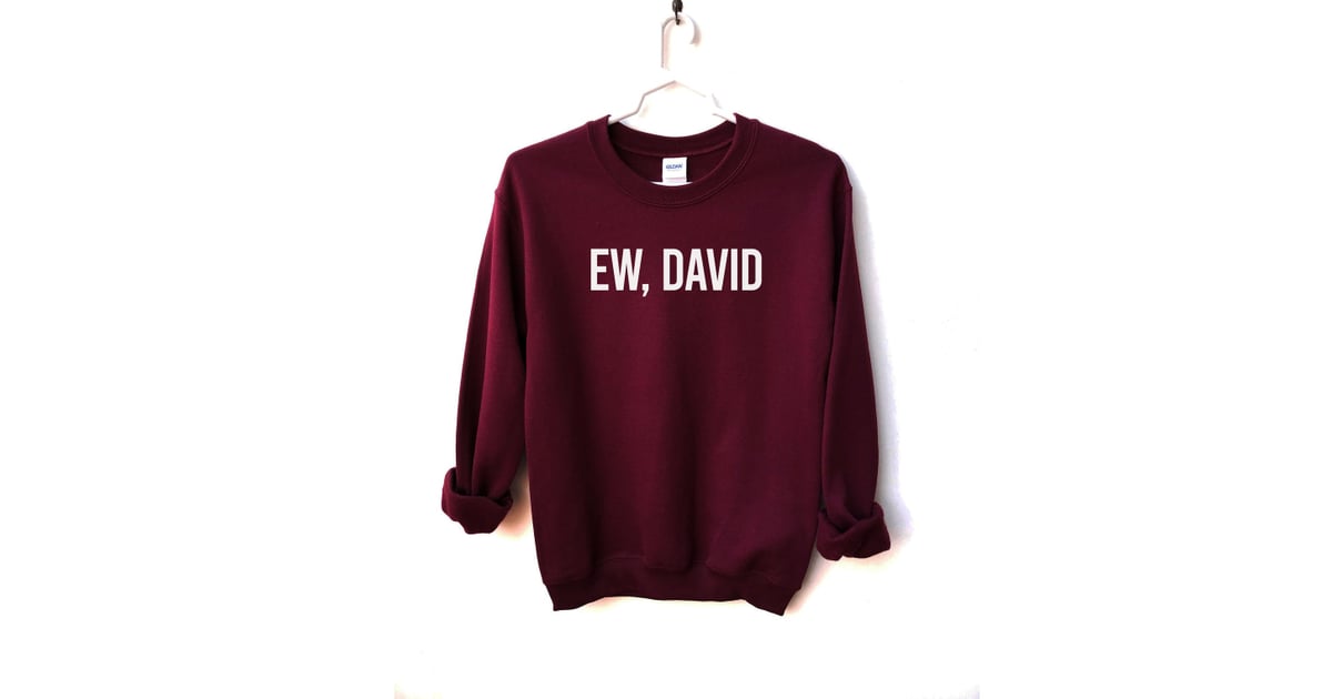 ew david schitts creek sweatshirt