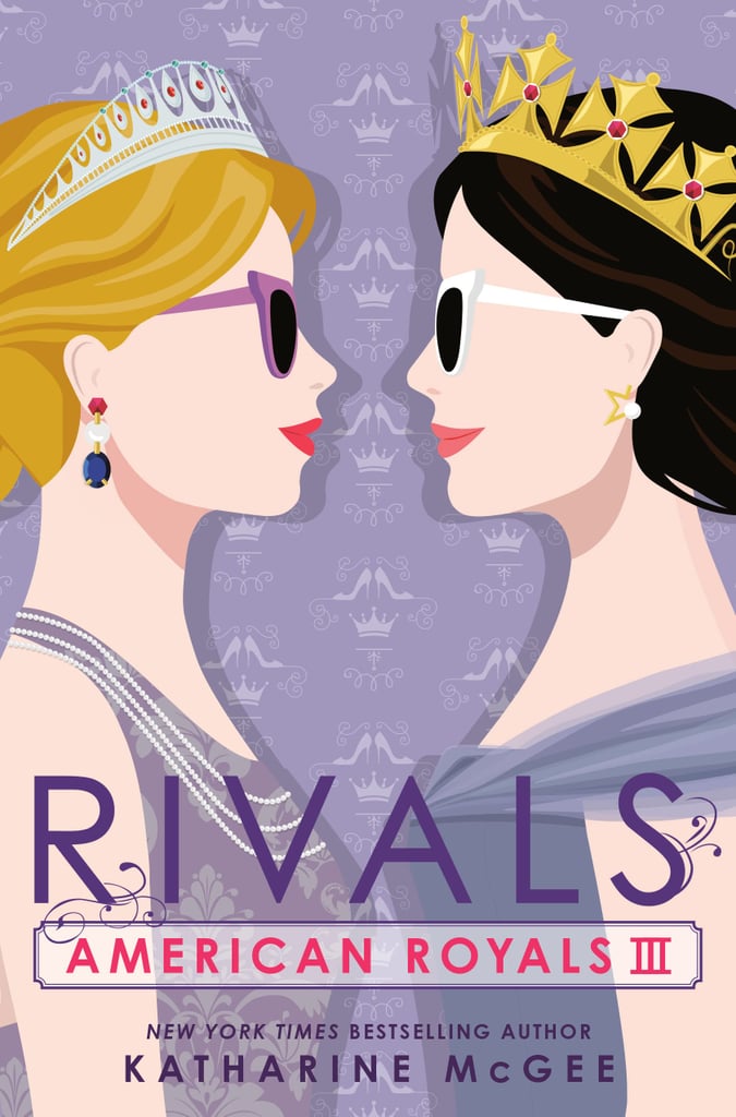 "American Royals III: Rivals" by Katharine McGee