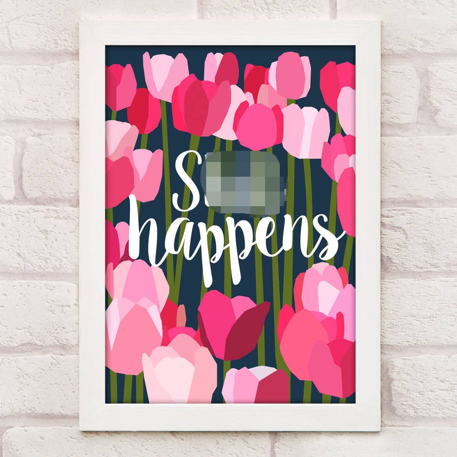 Sh*t Happens Wall Art