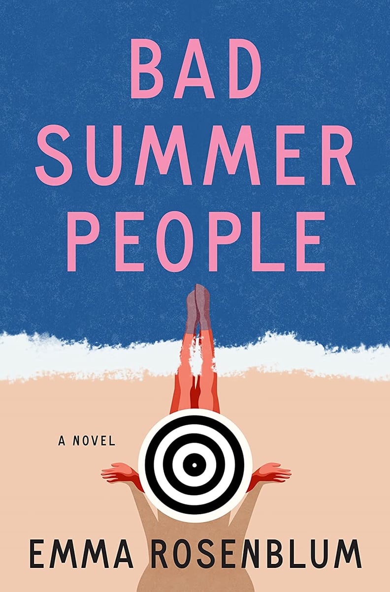 "Bad Summer People" by Emma Rosenblum