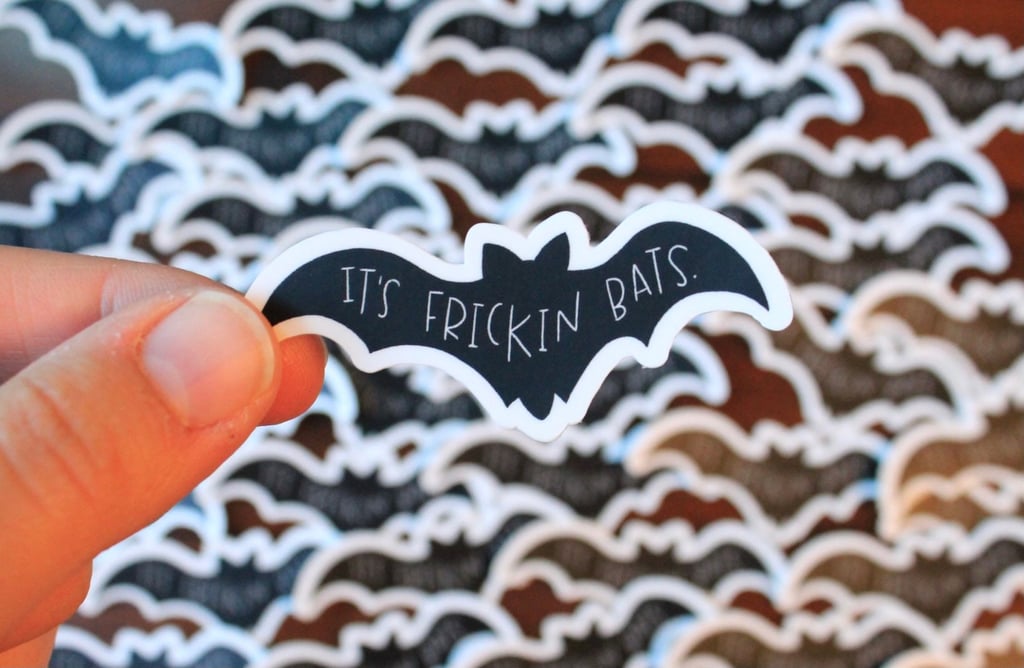 It's Frickin' Bats Sticker
