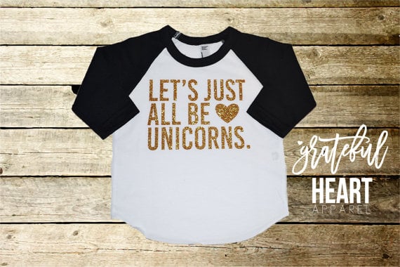 Let's All Be Unicorns Baseball Tee