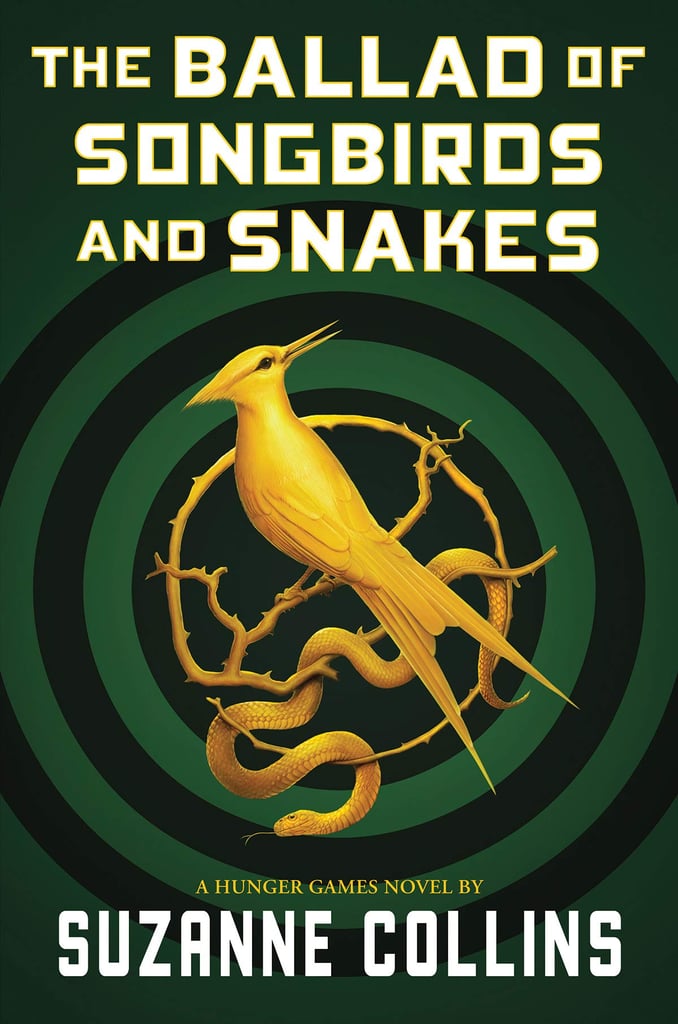 The Ballad of Songbirds and Snakes by Suzanne Collins