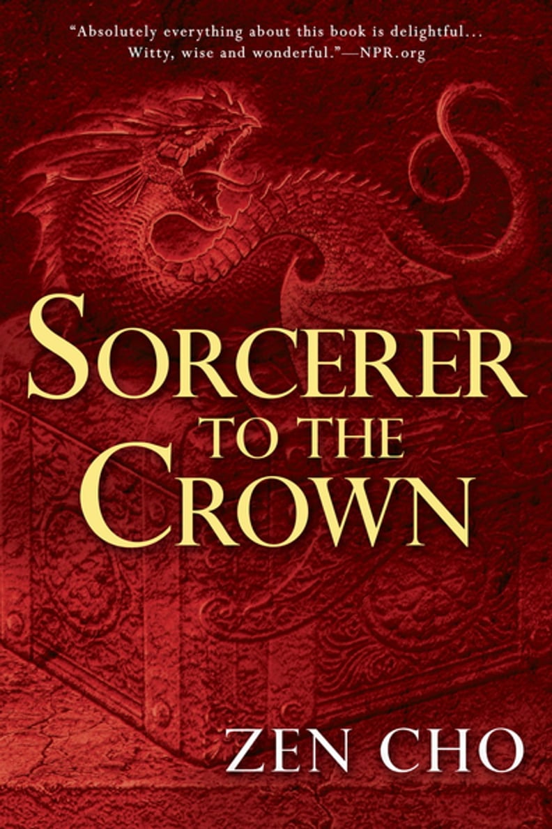 "Sorcerer to the Crown" by Zen Cho