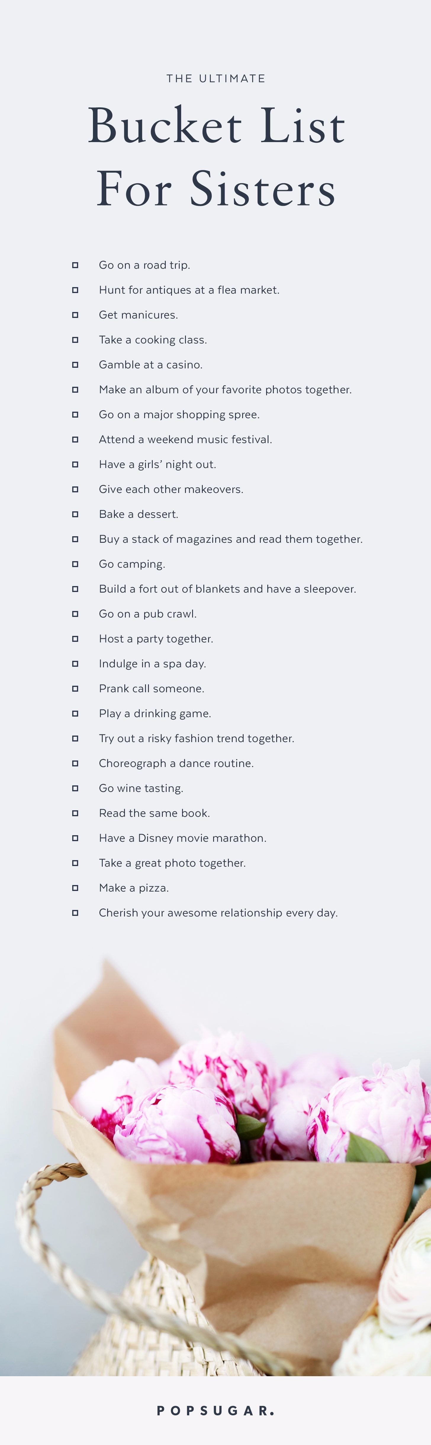 Bucket List For Sisters Popsugar Love And Sex