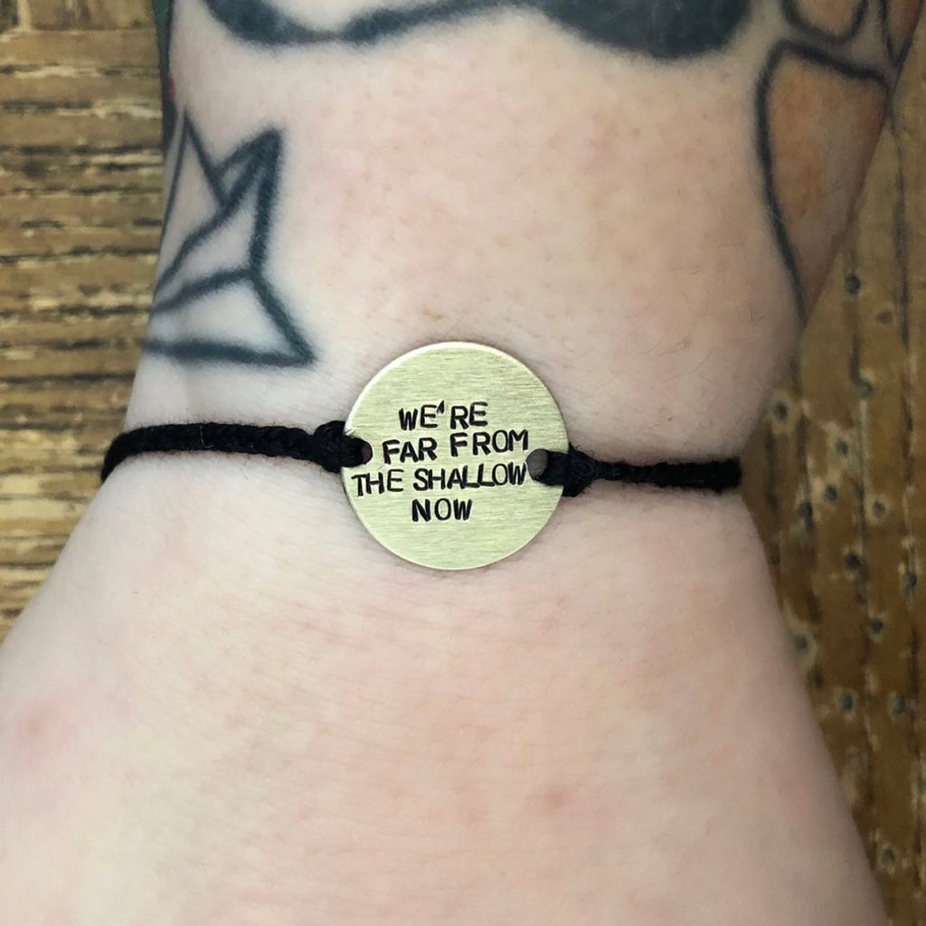 "Shallow" Lyrics Bracelet