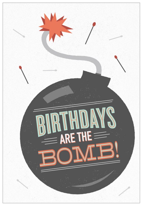Birthdays Are the Bomb