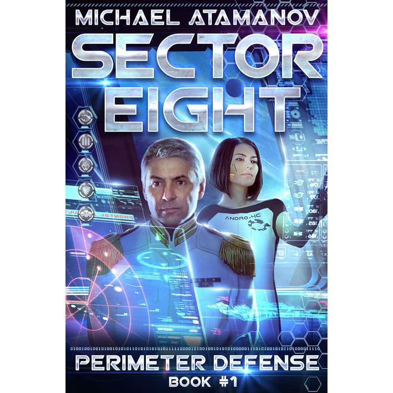 Sector Eight (Perimeter Defense, Book 1)