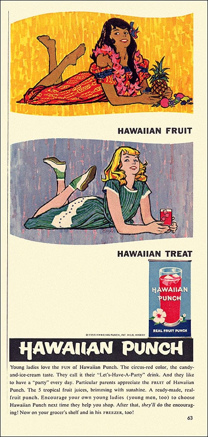 Didn't you know the kids these days are calling Hawaiian Punch the "let's have a party" drink?