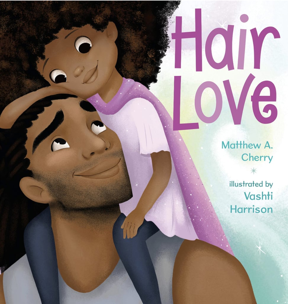 Hair Love by Matthew A. Cherry ($11)