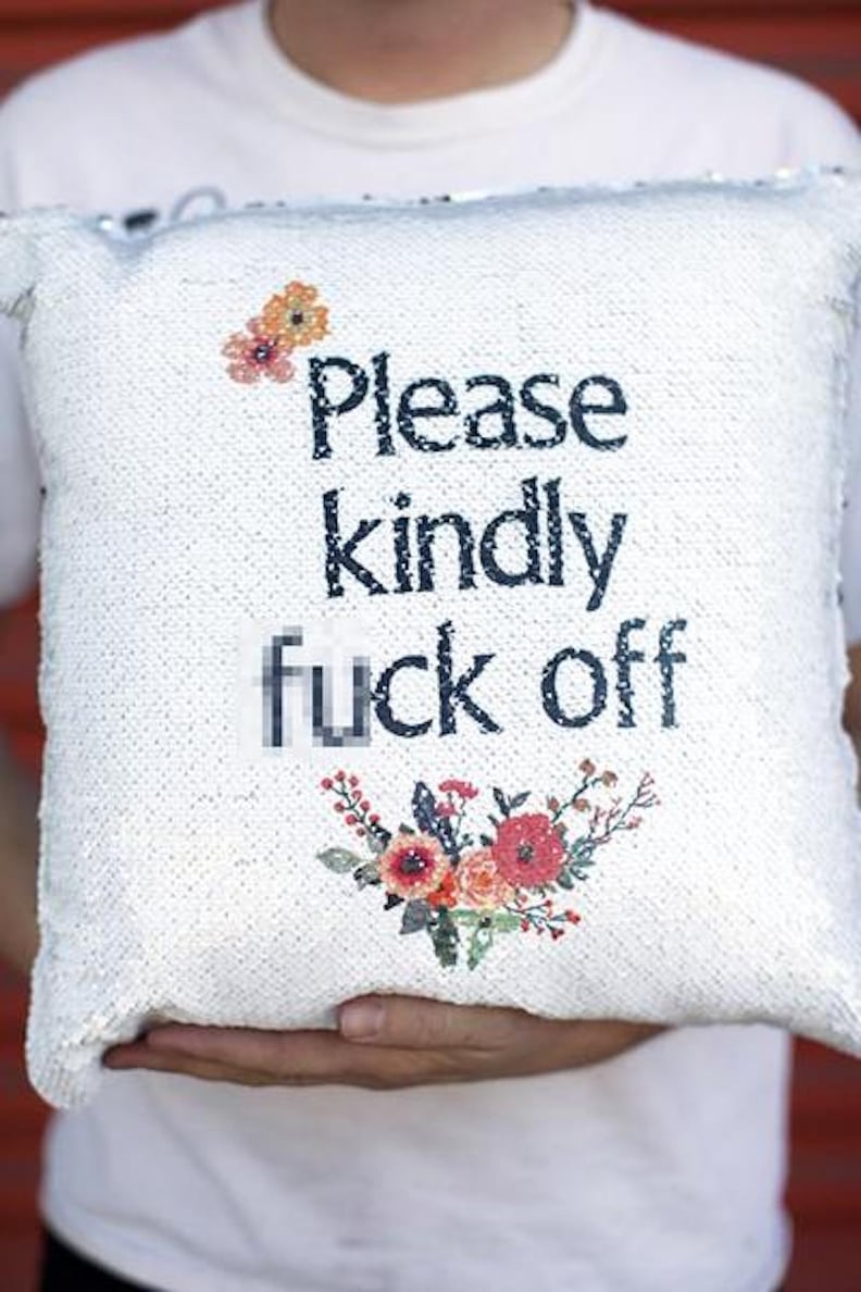 "Please Kindly F*ck Off" Reversible Sequin Pillow
