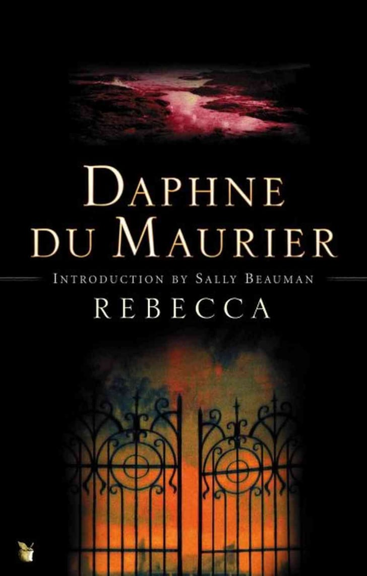 Rebecca by Daphne Du Maurier | Creepy Romance Novels | POPSUGAR Love ...