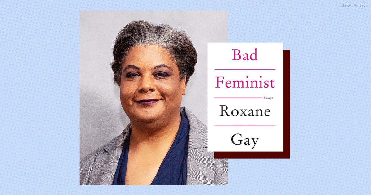 Critics on the Impact of Roxane Gay’s Bad Feminist Today