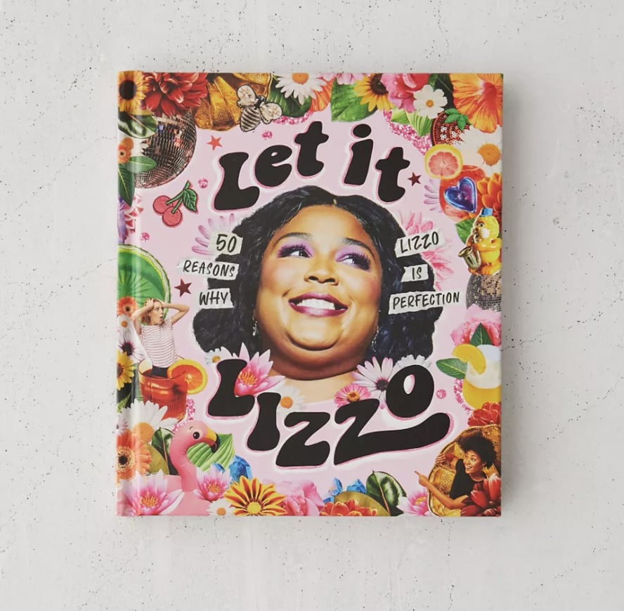 Just-For-Fun Gifts: Let It Lizzo!: 50 Reasons Why Lizzo Is Perfection by Billie Oliver