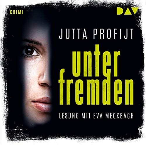 Unter Fremden by Jutta Profijt