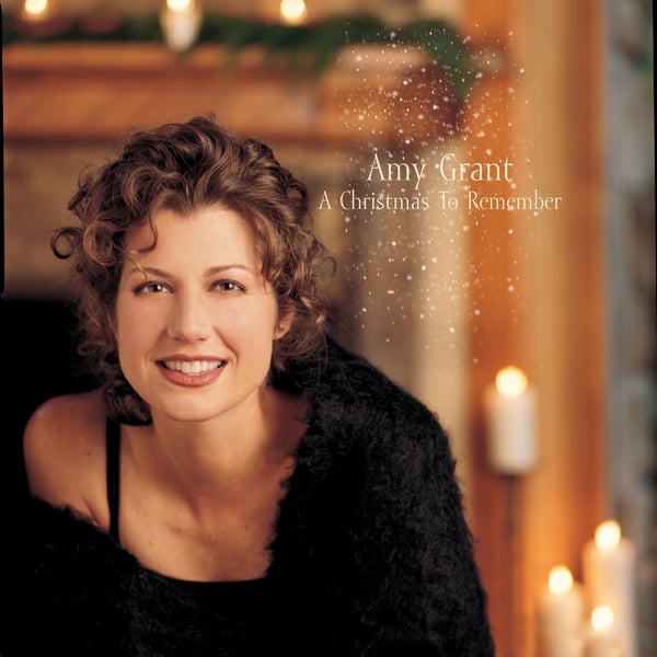 A Christmas to Remember, Amy Grant (1999)