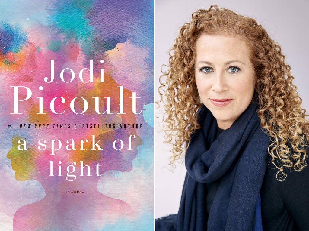 A Spark of Light by Jodi Picoult Books by Women Out Fall 2018