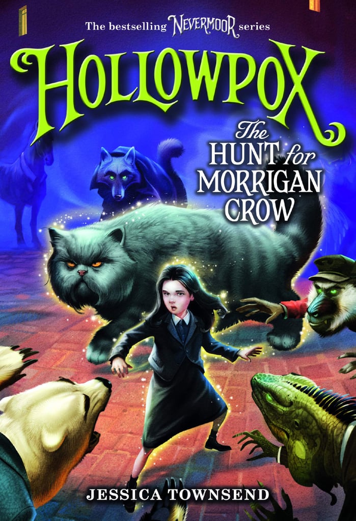 Hollowpox: The Hunt for Morrigan Crow