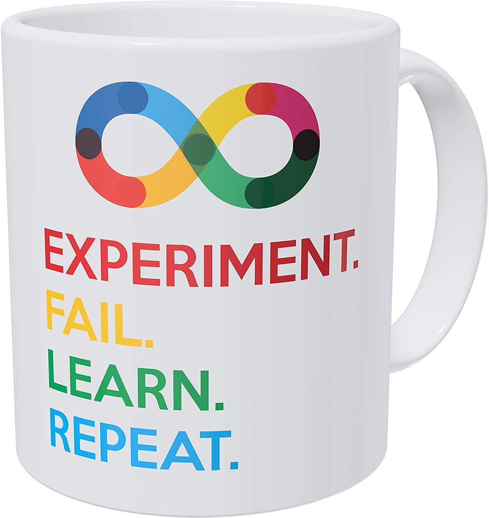 Experiment. Fail. Learn. Repeat.