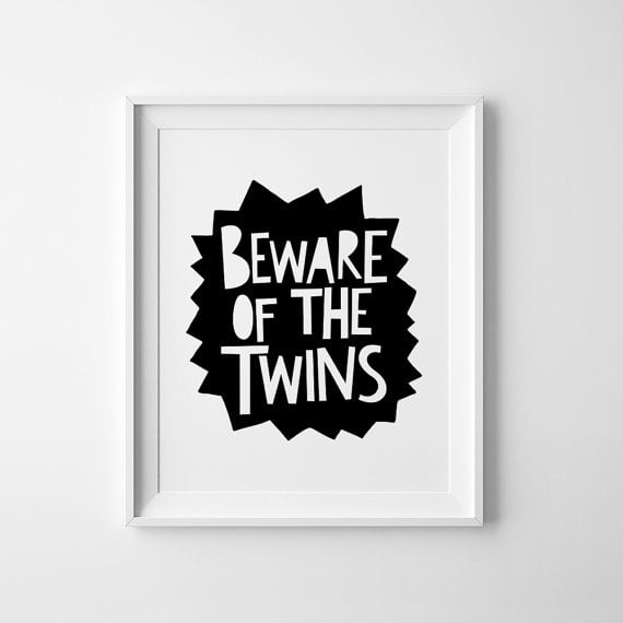 Beware of the Twins Art Print
