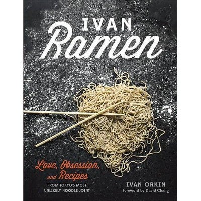 Ivan Ramen by Ivan Orkin