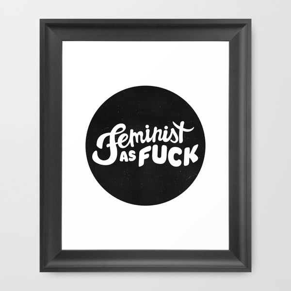 Feminist as F*ck Framed Print